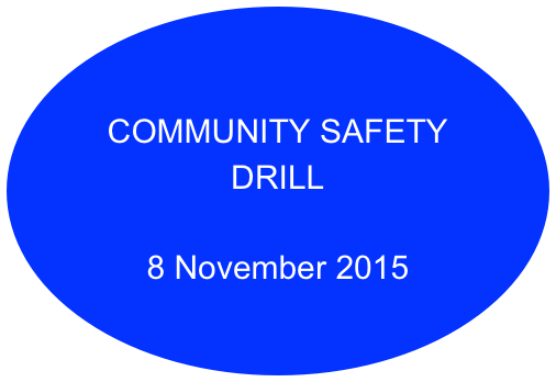 

COMMUNITY SAFETY 
DRILL

8 November 2015
