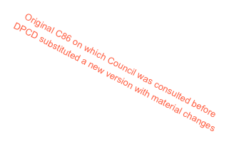 Original C86 on which Council was consulted before DPCD substituted a new version with material changes